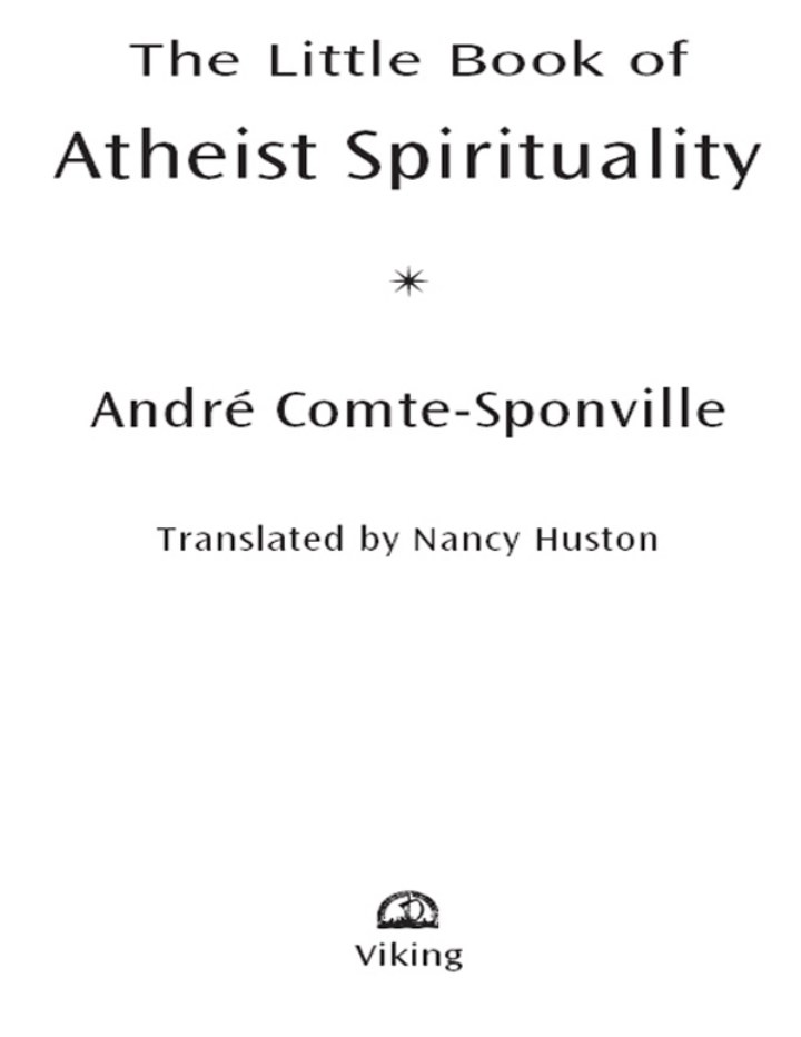 Cover extracted from the PDF of The Little Book of Atheist Spirituality, by André Comte-Sponville, Translated by Nancy Huston