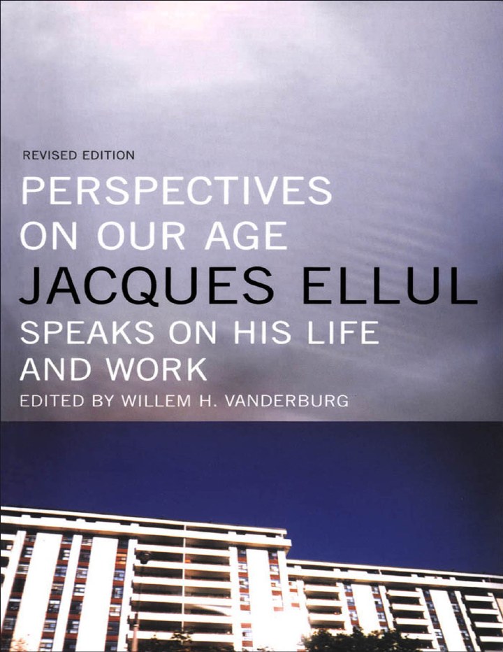 Cover extracted from the PDF of Perspectives on Our Age: Jacques Ellul Speaks on His Life and Work