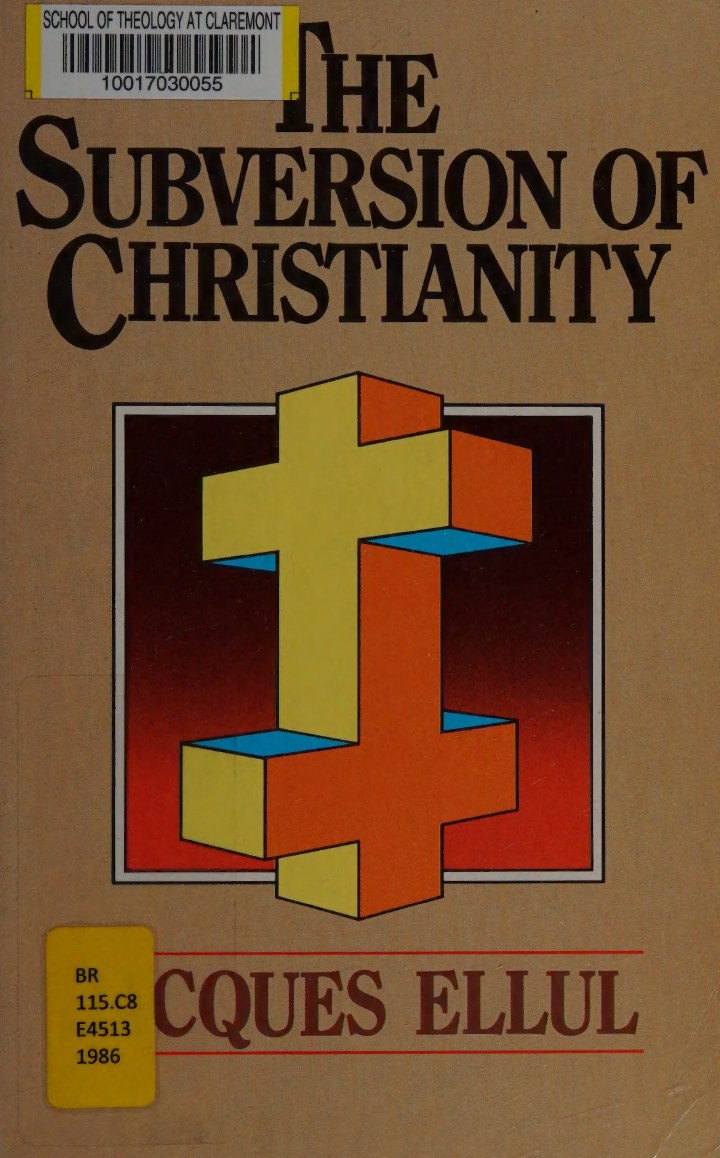 Couverture extraite du PDF de La Subversion du christianisme, de Jacques Ellul, traduite en anglais par Geoffrey W. Bromiley