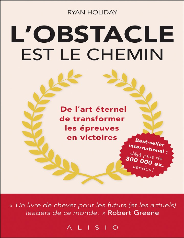 Couverture extraite du PDF de L’obstacle est le chemin, par Ryan Holiday, traduction française de Cécile Capilla